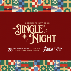 JINGLE NIGHT! Concierto Navideño a beneficio de Centro Educativo Rotario Benito Juarez