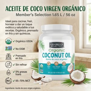 🌸 Member’s Selection Aceite de Coco Virgen Orgánico 1.65 L / 56 oz (Aceite vegetal · Orgánico · Prensado en frío) ✨ Aceite de coco puro y orgánico para cocinar, hornear y dar un toque saludable y exótico a tus recetas.