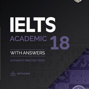 IELTS 18 Academic Student's Book with Answers with Audio with Resource Bank (Cambridge IELTS Self-Study Packs)