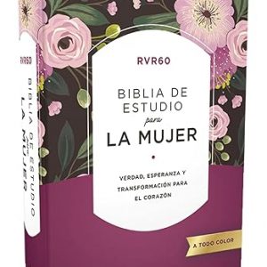 RVR60 Biblia de estudio para la mujer, Tapa dura, Interior a color, Comfort Print: Verdad, esperanza y transformación para el corazón (Spanish Edition)
