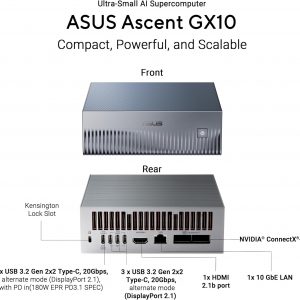 ASUS Ascent GX10 AI Supercomputer, DGX Spark, NVIDIA GB10 Superchip, 128GB LPDDR5x, 2TB PCIe Gen4 NVMe SSD, Wi-Fi 7 & BT5.4, Agentic AI Ready, Supports OpenClaw, NemoClaw, Stackable Chassis