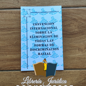 Convención Internacional sobre la Eliminación de todas las formas de Discriminación Racial