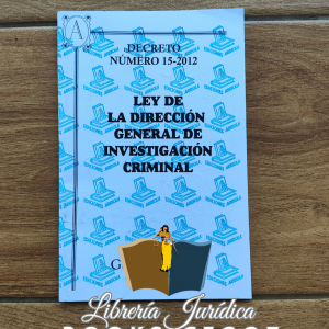 Ley de la Dirección General de Investigación Criminal -DIGICRI-