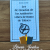 Ley de Creación de los Ambientes Libres de Humo de Tabaco