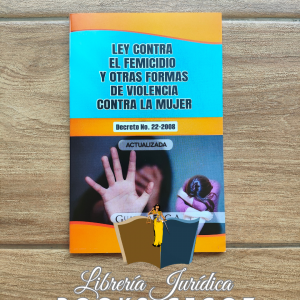 Ley contra el Femicidio y otras formas de Violencia contra la Mujer