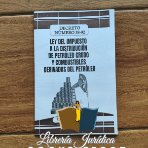 Ley del Impuesto a la Distribución de Petróleo Crudo y Combustibles derivados del Petróleo
