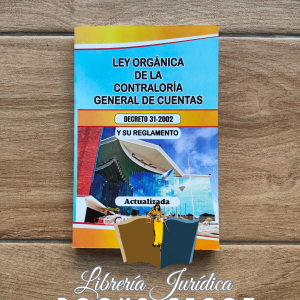 Ley Orgánica de la Contraloría General de Cuentas
