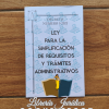 Ley para la Simplificación de Requisitos y Trámites Administrativos