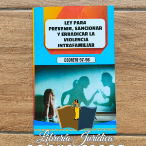 Ley para Prevenir, Sancionar y Erradicar la Violencia Intrafamiliar