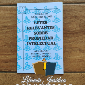 Ley relevantes sobre Propiedad Intelectual