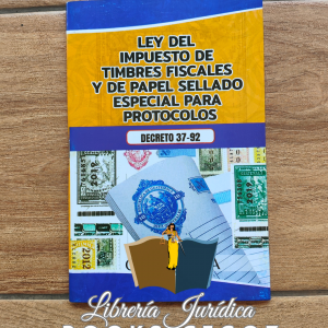 Ley del Impuesto de Timbres Fiscales y de Papel Sellado Especial para Protocolos