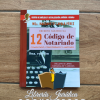 Código de Notariado Comentado, Concordado y Anotado