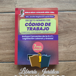 Código de Trabajo Comentado, Concordado y Esquematizado