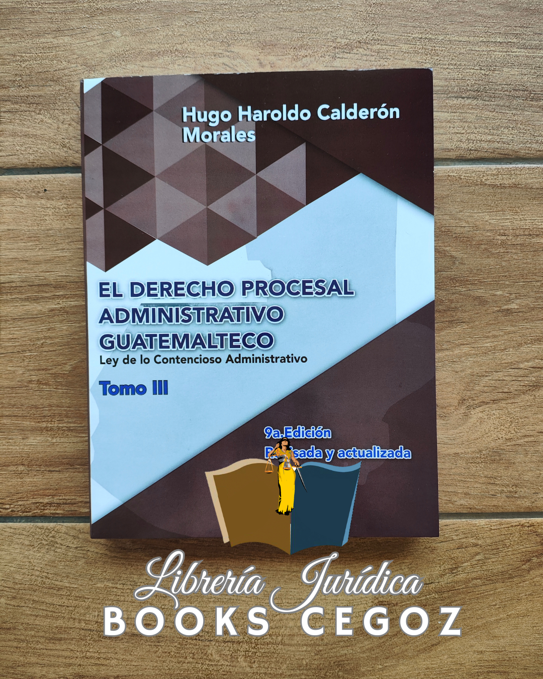 El Derecho Procesal Administrativo Guatemalteco Tomo III