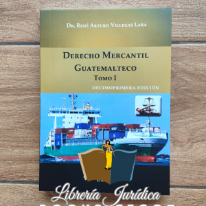 Derecho Mercantil Guatemalteco Tomo I