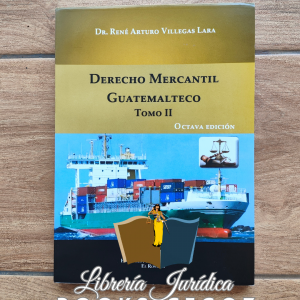 Derecho Mercantil Guatemalteco Tomo II