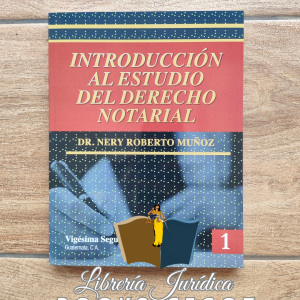 Introducción al Estudio del Derecho Notarial #1