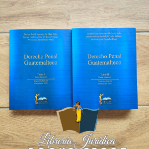 Derecho Penal Guatemalteco Tomo I y Tomo II