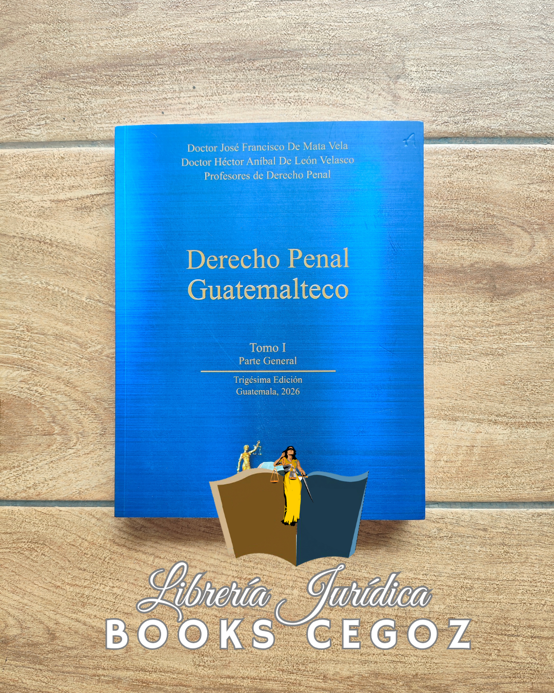 Derecho Penal Guatemalteco Tomo I y Tomo II