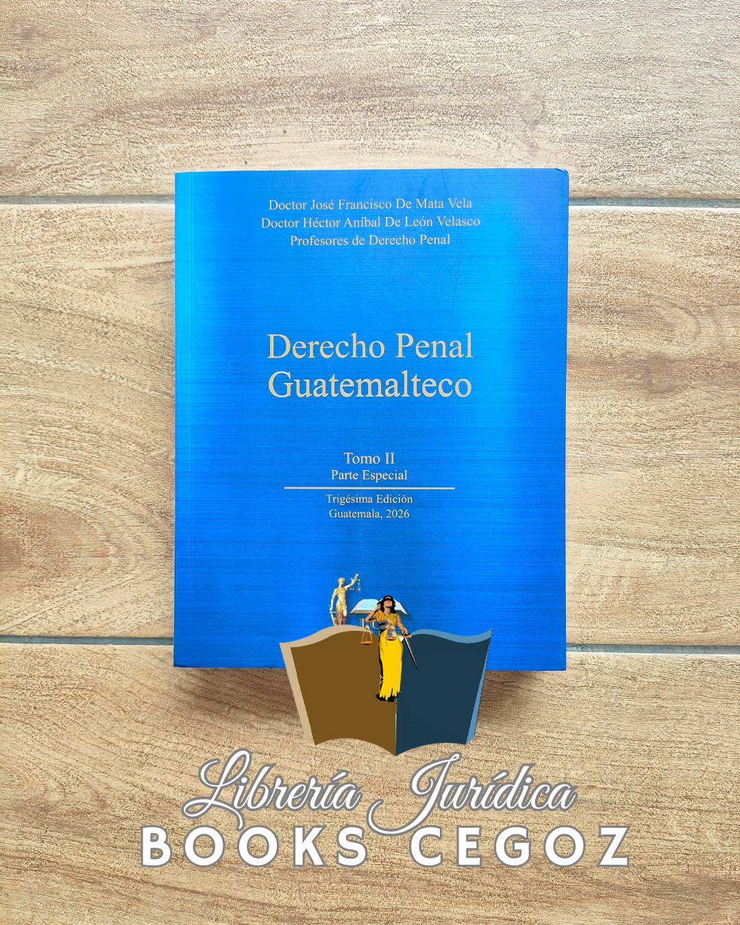 Derecho Penal Guatemalteco Tomo I y Tomo II