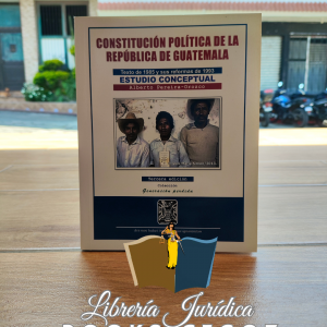 Constitución Política de la República de Guatemala -Estudio Conceptual