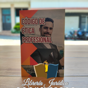 Código de Ética Profesional - Colegio de Abogados y Notarios de Guatemala