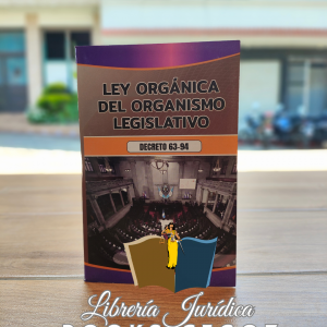 Ley Orgánica del Organismo Legislativo