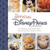 The Official Disney Parks Cookbook: 101 Magical Recipes from the Delicious Disney Vault