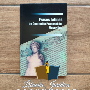 Frases Latinas de Contenido Procesal de Mayor Uso