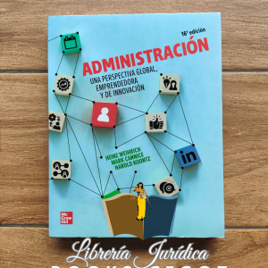 Administración: Una perspectiva global, emprendedora y de innovación