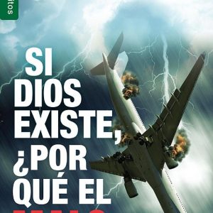 Si Dios existe, por qué el mal? - Serie Favoritos (Spanish Edition)